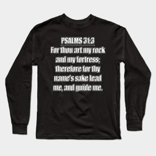 Psalm 31:3 Long Sleeve T-Shirt